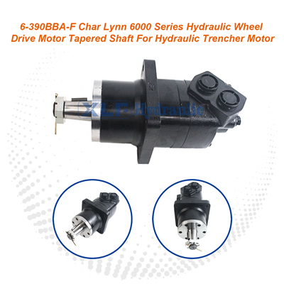 6-390BBA-F Char Lynn 6000 Series Hydraulic Wheel Drive Motor Tapered Shaft For Hydraulic Trencher Motor